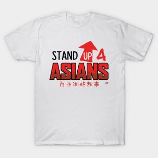 Stand Up 4 Asians T-Shirt